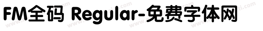 FM全码 Regular字体转换